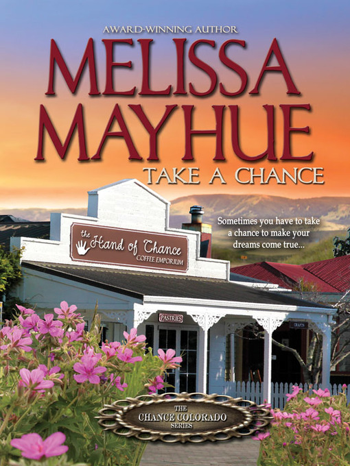 Title details for Take a Chance by Melissa Mayhue - Wait list